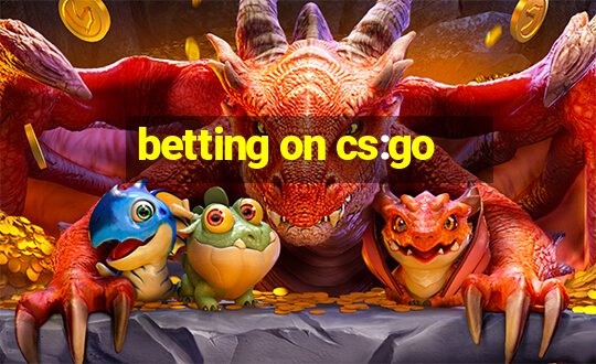 betting on cs:go