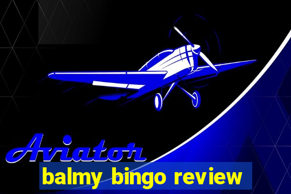 balmy bingo review