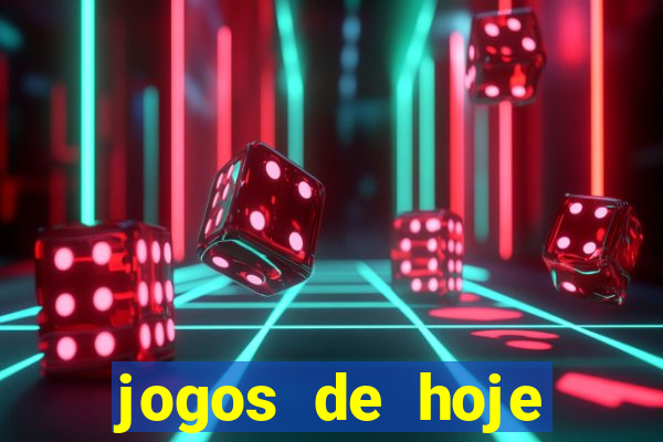 jogos de hoje futebol placar