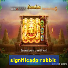 significado rabbit