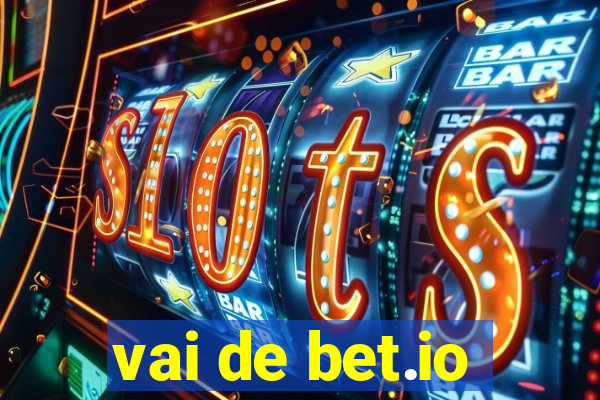 vai de bet.io