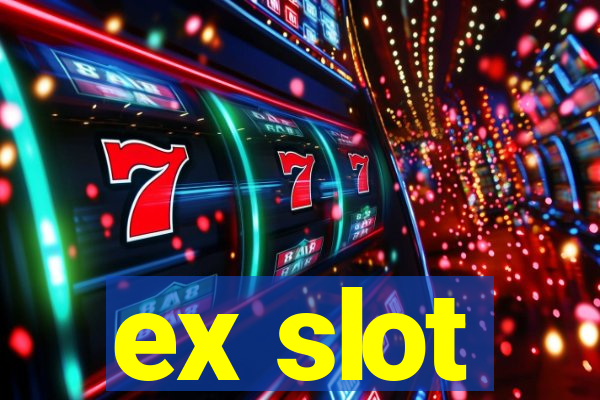 ex slot