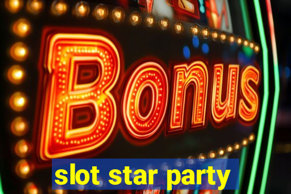 slot star party