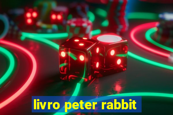 livro peter rabbit