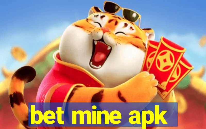 bet mine apk