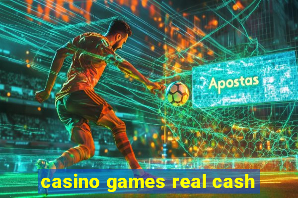 casino games real cash