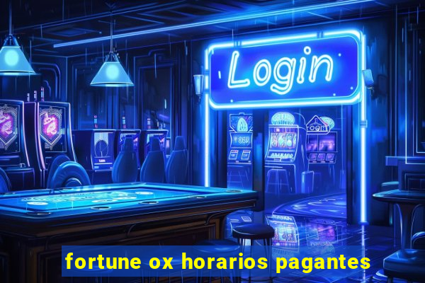 fortune ox horarios pagantes