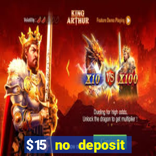 $15 no deposit bonus casino max