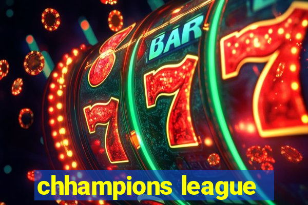 chhampions league