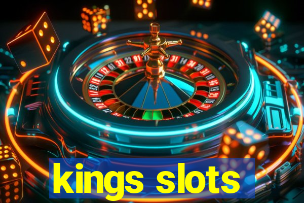 kings slots