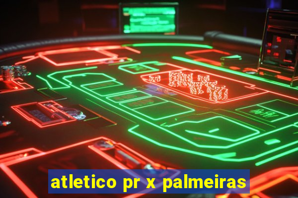 atletico pr x palmeiras