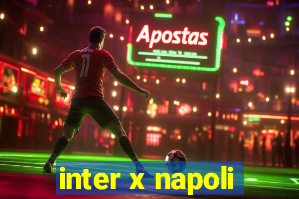 inter x napoli