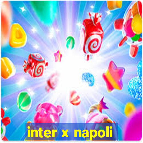 inter x napoli