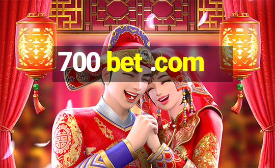 700 bet .com