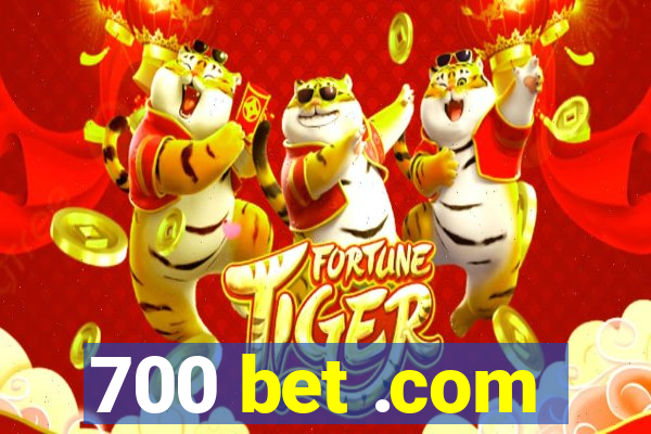 700 bet .com