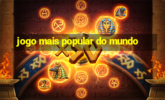 jogo mais popular do mundo