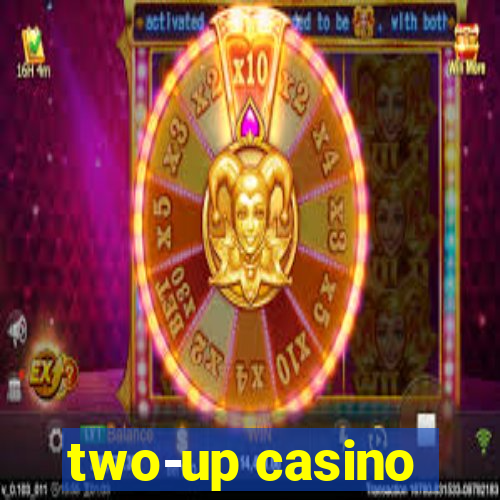 two-up casino