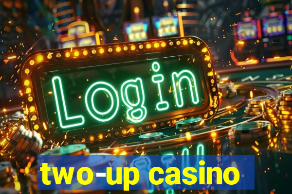 two-up casino