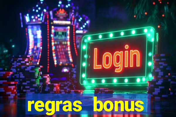 regras bonus estrela bet