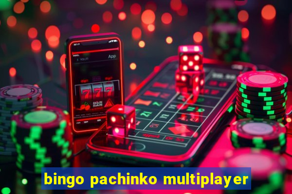 bingo pachinko multiplayer