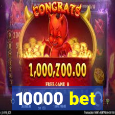 10000 bet