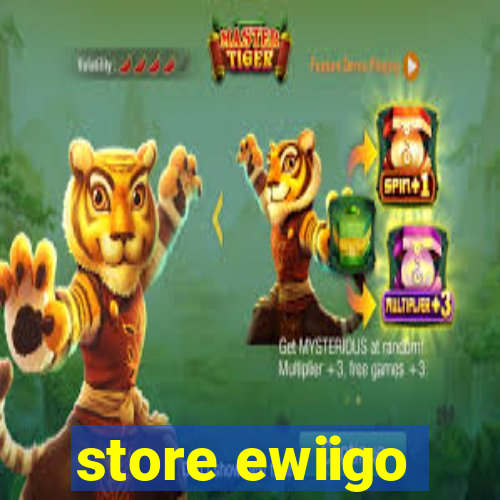 store ewiigo