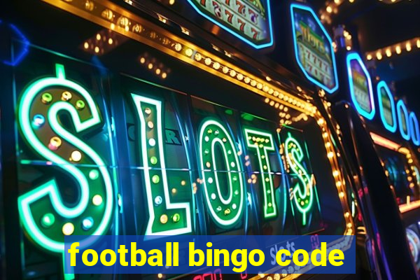 football bingo code