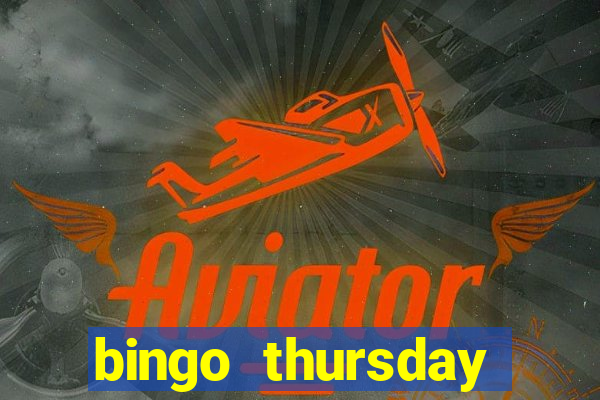 bingo thursday night near me