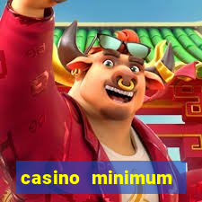 casino minimum deposit $1