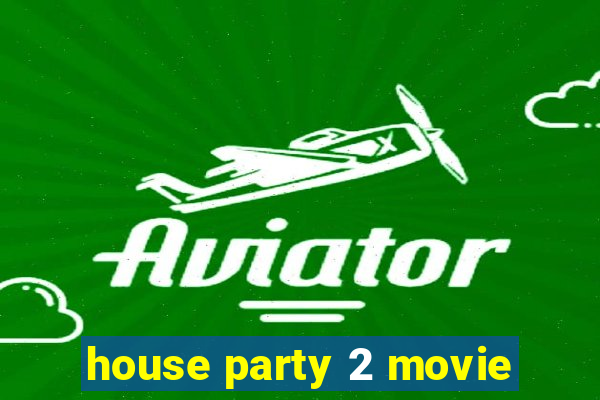 house party 2 movie