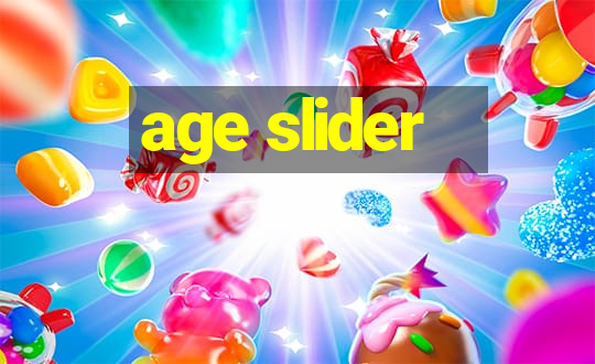 age slider