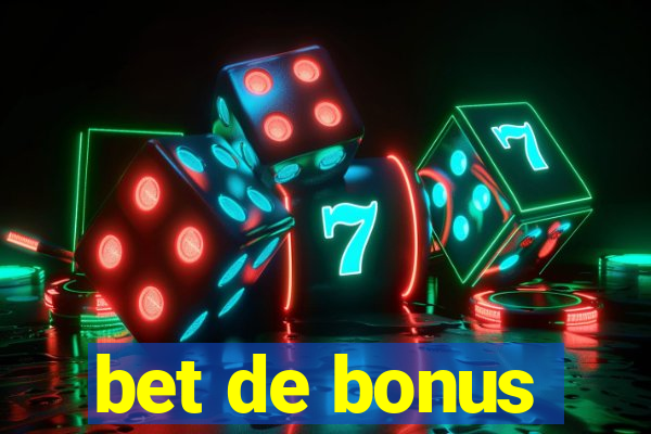 bet de bonus