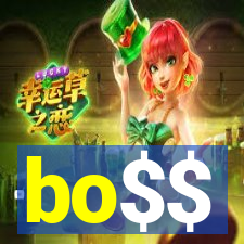 bo$$