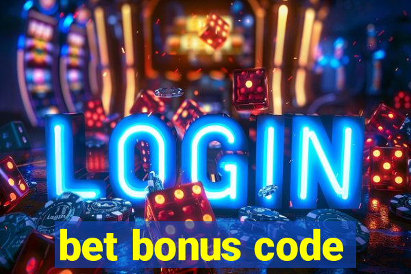 bet bonus code