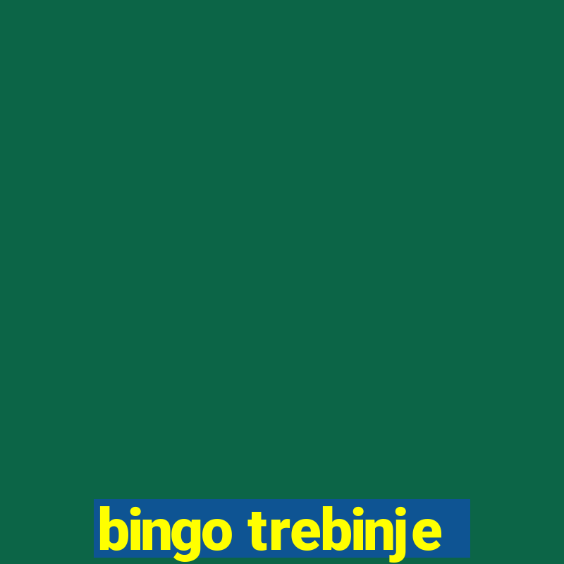 bingo trebinje