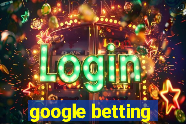 google betting