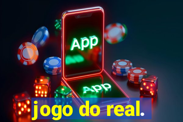 jogo do real.