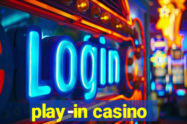 play-in casino