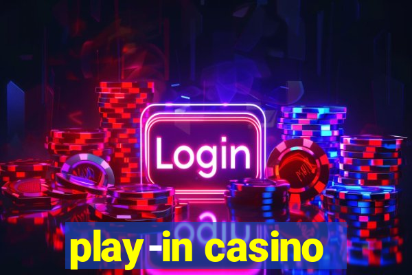 play-in casino