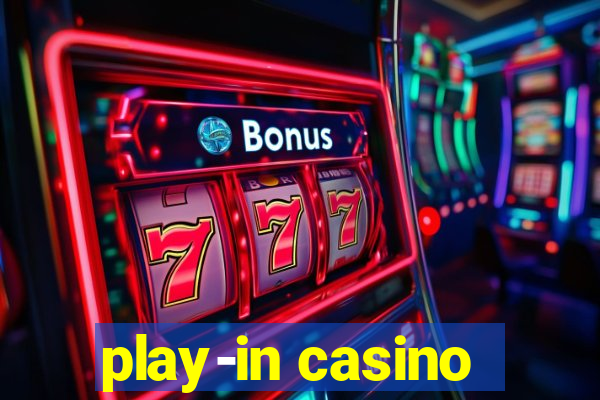 play-in casino