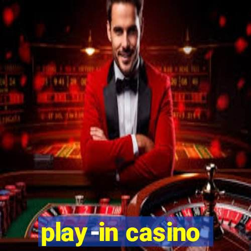 play-in casino