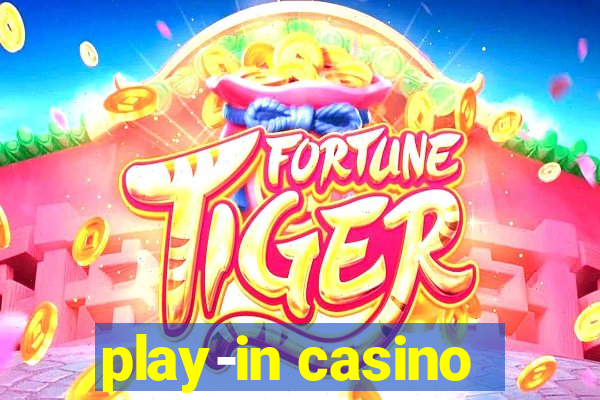 play-in casino