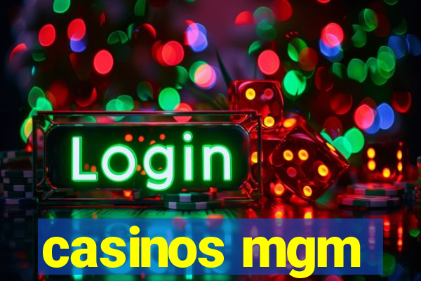 casinos mgm