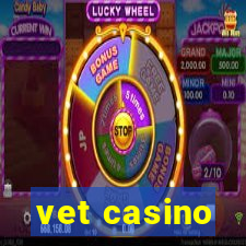 vet casino