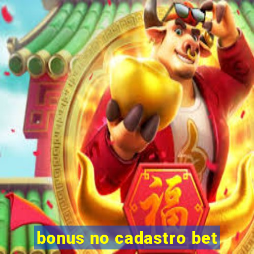 bonus no cadastro bet