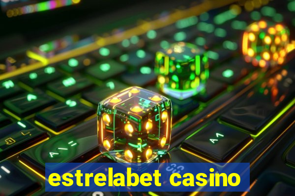 estrelabet casino