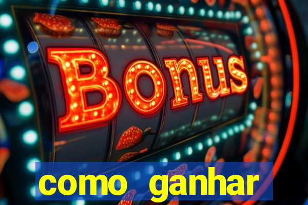 como ganhar dinheiro no slot