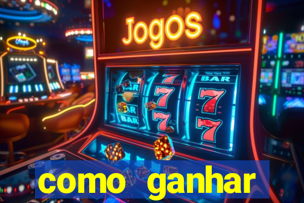 como ganhar dinheiro no slot