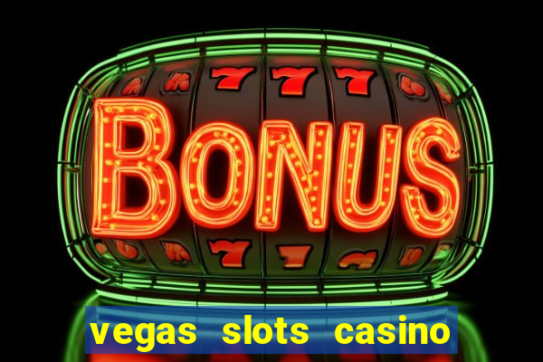 vegas slots casino by alisa