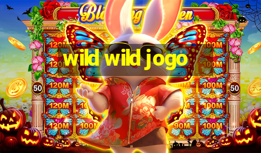 wild wild jogo